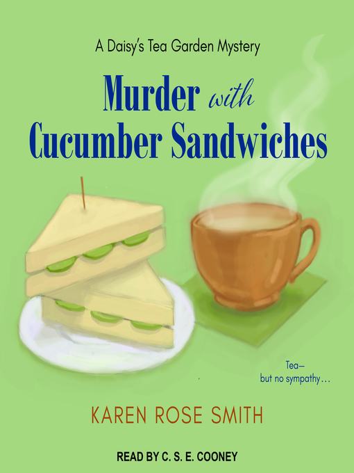 Title details for Murder with Cucumber Sandwiches by Karen Rose Smith - Available